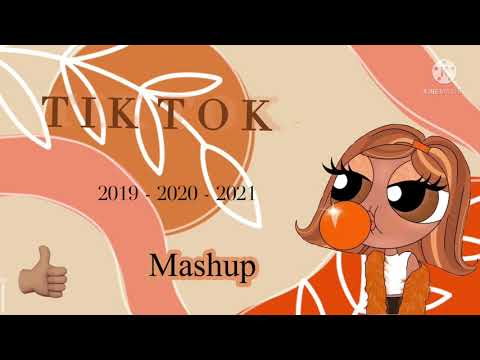 Tik Tok mashup 2019 - 2020 - 2021