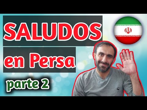 Aprende a Saludar en Persa: Los Saludos Básicos, parte 2