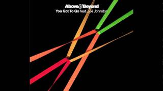 Above &amp; Beyond feat. Zoe Johnston - You Got To Go (A&amp;B vs. K&amp;A Radio Edit) (Cover Art)