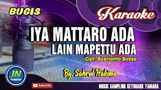 Download lagu Iya Mattaro Ada Lain Mapettu Ada_Karaoke Bugis Dangdut_Cipt. Busrianto Bussa mp3 Download lagu Iya Mattaro Ada Lain Mapettu Ada_Karaoke Bugis Dangdut_Cipt. Busrianto Bussa mp3