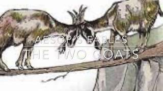 Aesop‘s Fables The Two Goats Narrated by Jon Wilkins
