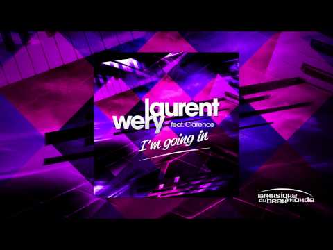 Laurent Wery Feat. Clarence - I'm Going In - Official Preview
