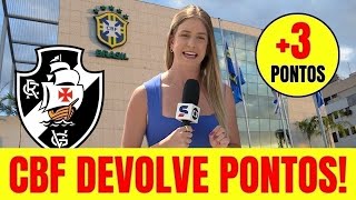 VIRADA NA TABELA: CBF devolve PONTOS e VASCO salta de posição | notícias do Vasco