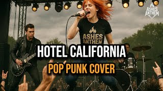 Hotel California (Pop Punk Cover) – Ashes Anthem