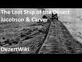 The Lost Ship of the Desert - Nels Jacobson and Elmer Carver