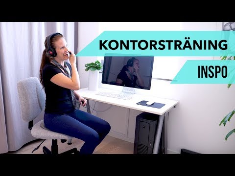 KONTORSTRÄNING: öka blodcirkulationen och minska stelhet & smärta