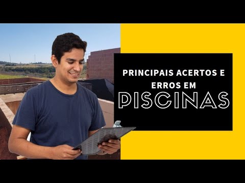 PRINCIPAIS ACERTOS e ERROS na hora de CONSTRUIR uma PISCINA!