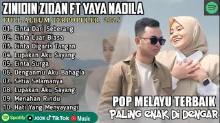 Download lagu ZINIDIN ZIDAN feat YAYA NADILA - CINTA DARI SEBERANG FULL ALBUM || LAGU POP MELAYU TERBARU 2025 mp3