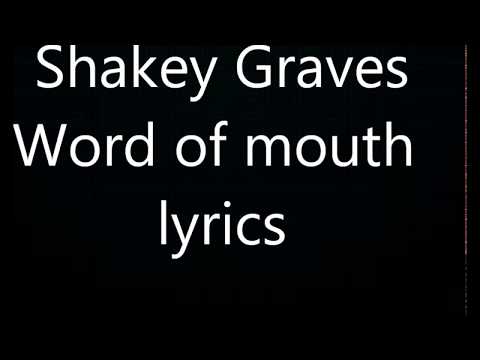 download lagu mp3 mp4 Shakey Graves Word Of Mouth Lyrics, download lagu Shakey Graves Word Of Mouth Lyrics gratis, unduh video klip Shakey Graves Word Of Mouth Lyrics