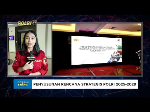 LIVE - FGD PENYUSUNAN RENCANA STRATEGIS POLRI 2025-2029