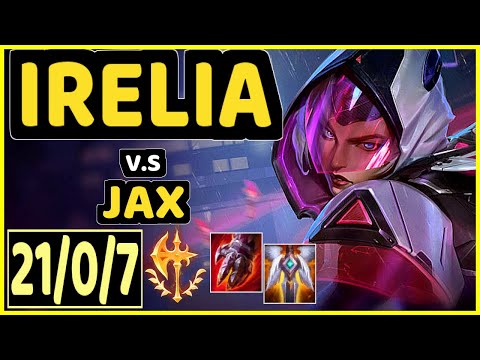 PAPRYZE (IRELIA) vs JAX - 21/0/7 KDA MID CHALLENGER GAMEPLAY - OC