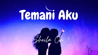 Download lagu Sheila on 7 - Temani Aku (Lirik) mp3