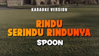 Download lagu RINDU SERINDU RINDUNYA - SPOON | LAGU ROCK KAPAK MALAYSIA 90AN | Karaoke Lagu Lawas No Vocal mp3 Download lagu RINDU SERINDU RINDUNYA - SPOON | LAGU ROCK KAPAK MALAYSIA 90AN | Karaoke Lagu Lawas No Vocal mp3
