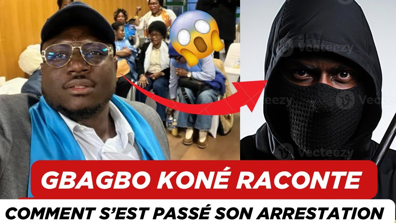 ‼️🚨GBAGBO KONÉ RACONTE COMMENT S’EST PASSÉ L’ARRESTATION DEVANT SA MAISON
