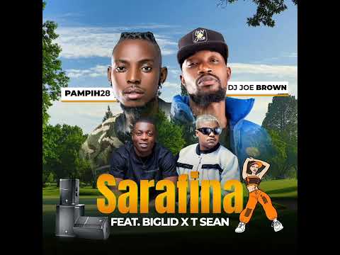 Dj Joe brown x Pampih 28 feat. Biglid x T-sean - sarafina (official remix)