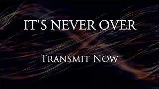 It's Never Over