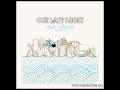 Our Last Night - Oak Island (Acoustic) Free ...