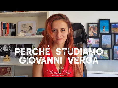 Perché studiamo Giovanni Verga