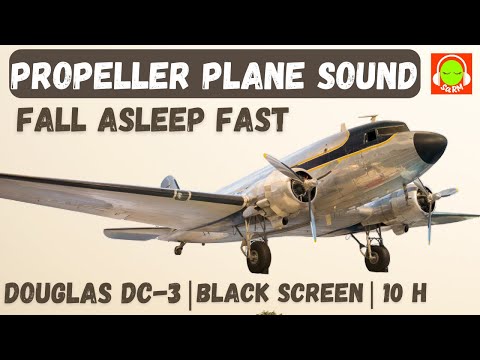 PROPELLER PLANE SOUND FOR FALL ASLEEP FAST | DOUGLAS DC-3 | BROWN NOISE BLACK SCREEN | #dc3 |✈️🎧😴