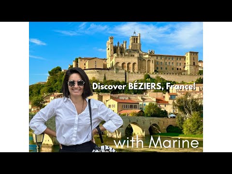 Discover Beziers, the most underrated city in the South of France