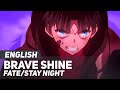 ENGLISH "Brave Shine" Fate/Stay Night: UBW (AmaLee)