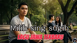 Download lagu Milih sing sugih | Lagu Jawa Terbaru 2025 | mp3