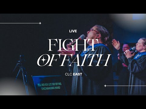 CLC East - Fight Of Faith [Apostolic Music]
