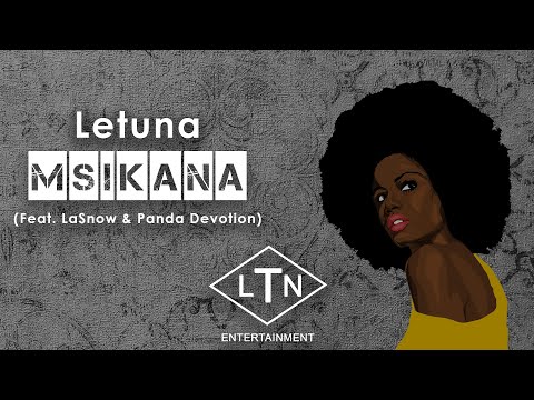 Letuna - Msikana (Feat. LaSnow & Panda Devotion)