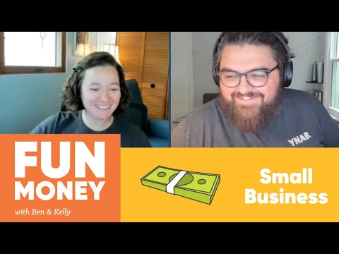 Fun Money with Ben & Kelly! — Budgeting for Small Business