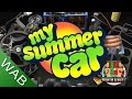 Vídeo de gameplay de My Summer Car  Todas as plataformas