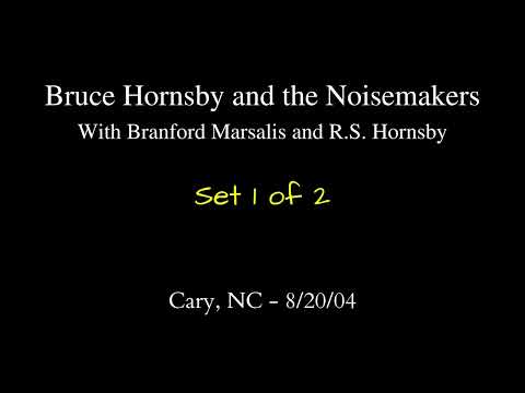 Bruce Hornsby - 8/20/04 - Cary, NC - Set 1 of 2