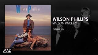 Wilson Phillips - Release Me