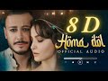 Homa Dol 8D Song Saad Lamjarred Neeti Mohan