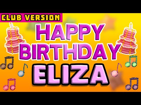 Happy Birthday ELIZA  | POP Version 2 | The Perfect Birthday Song for ELIZA