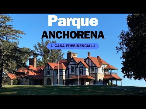 PARQUE ANCHORENA | ESTANCIA PRESIDENCIAL DE URUGUAY🇺🇾                     TAN SOLO POR $50 O U$S 1