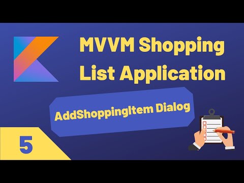MVVM ShoppingList App - ADD ITEMS WITH A CUSTOM DIALOG - Part 5