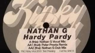 Nathan G ‎– Hardy Pardy (Nathan G Dub Mix)