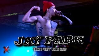 JAY PARK in Paris - I Like 2 Party (live at Paris-Est Montreuil, October 26th 2013)