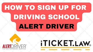 How to Sign Up for Driving School: Alert Driver