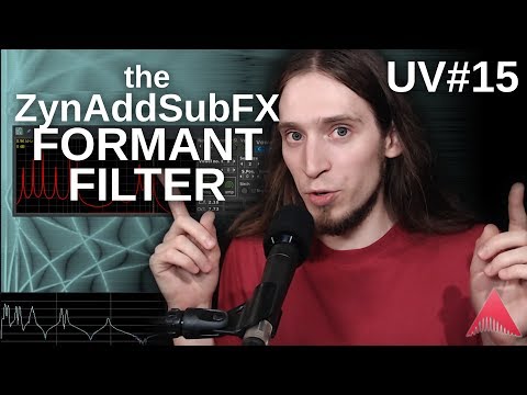 UV#15 Formants and ZynAddSubFX formant filter