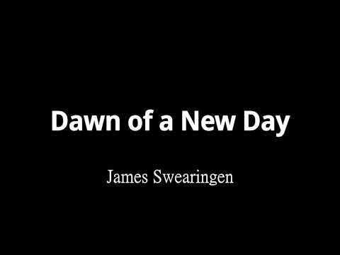 Dawn of a New Day - James Swearingen