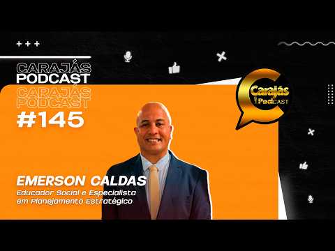 🎯 Como Vencer uma Eleição? Estratégia e Posicionamento com Emerson Caldas | Carajás Podcast