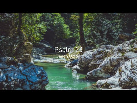 Psalm 23 - Jason Upton