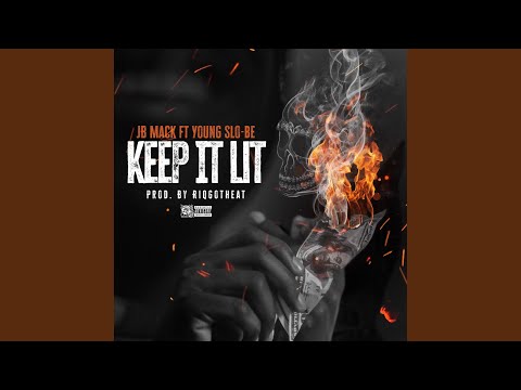 Keep It Lit (feat. Young Slo-Be)