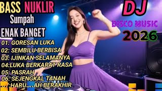 Download lagu FUUL BASS DISCO REMIX DANGDUT ELECTONE LAGU NOSTALGIA TERPOPULER VIRAL DI 2026 mp3