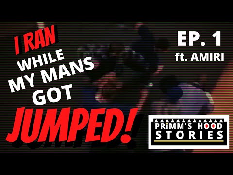 PRIMM'S HOOD STORIES │ EP. 1 Ft. Amiri