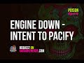 Engine Down - Intent to Pacify [Karaoke version]