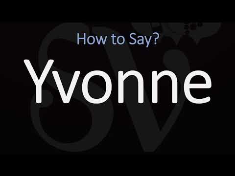 How to Pronounce Yvonne? (CORRECTLY) | English & French Pronunciation