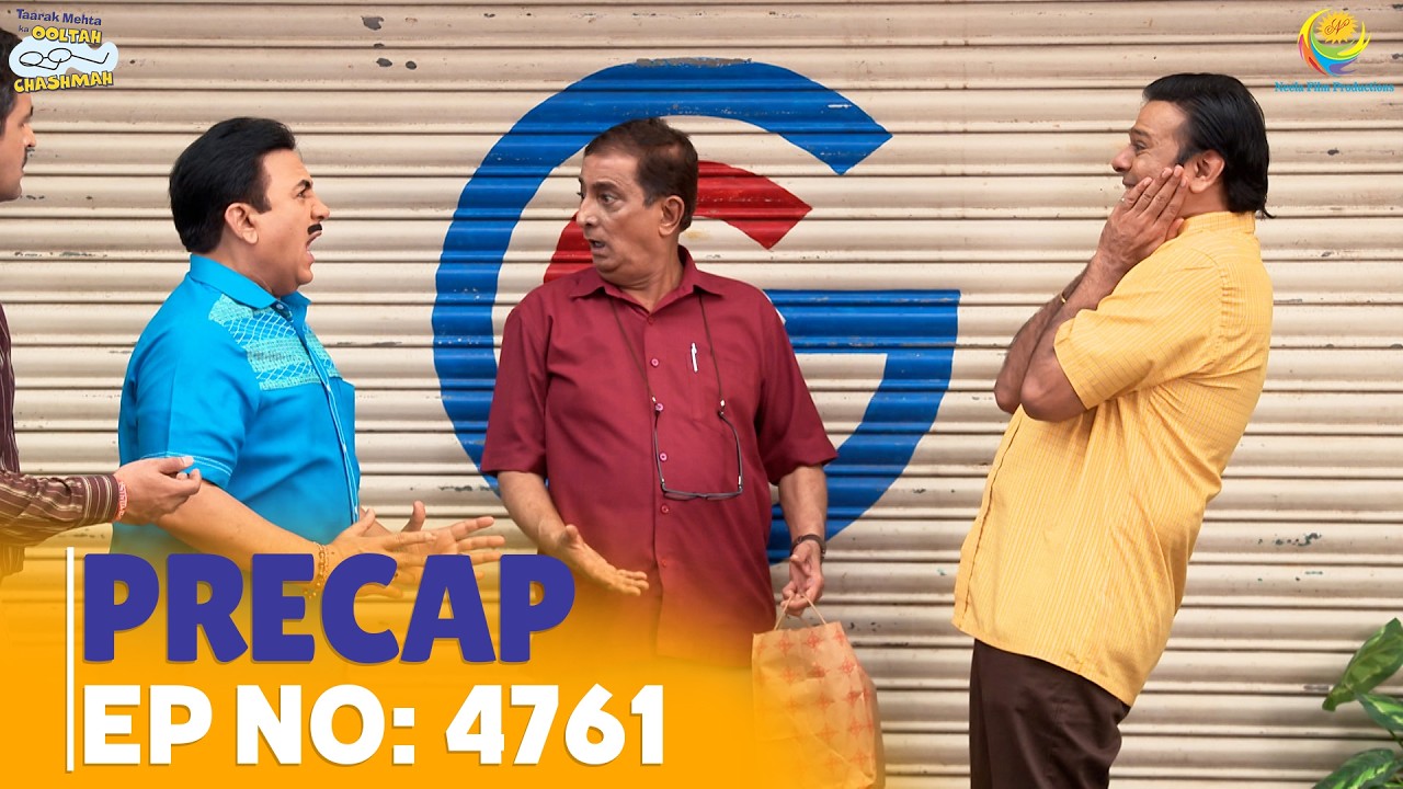 Ep 4761 - PRECAP! | Taarak Mehta Ka Ooltah Chashmah | तारक मेहता का उल्टा चश्मा