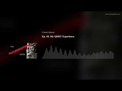 Ep. 18: My QHHT Experience